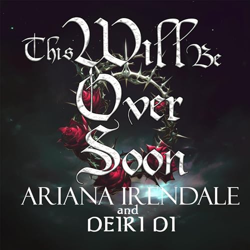 Cover of This Will Be Over Soon