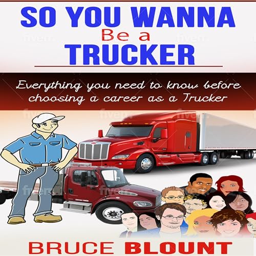Cover of So You Wanna Be a Trucker