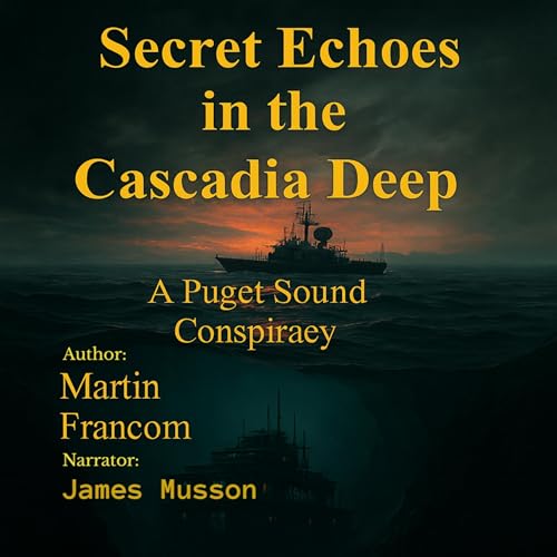 Cover of Secret Echoes in the Cascadia Deep