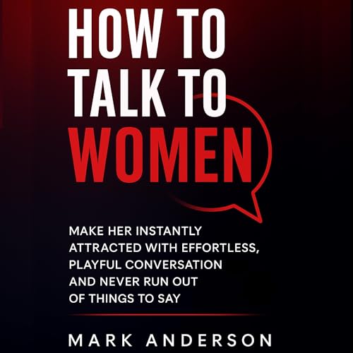 Cover of How to Talk to Women