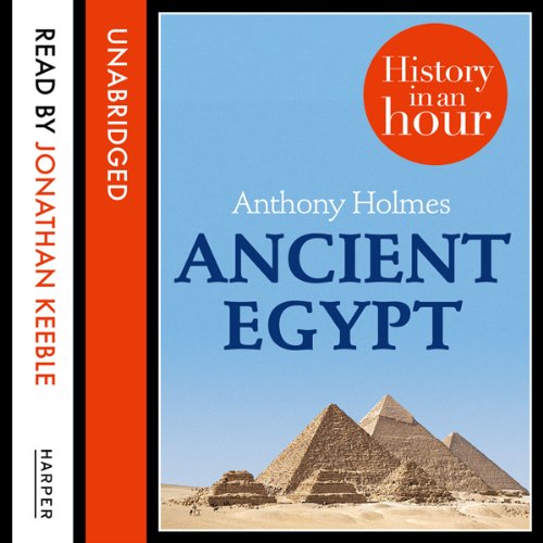 Cover of Ancient Egypt: History in an Hour