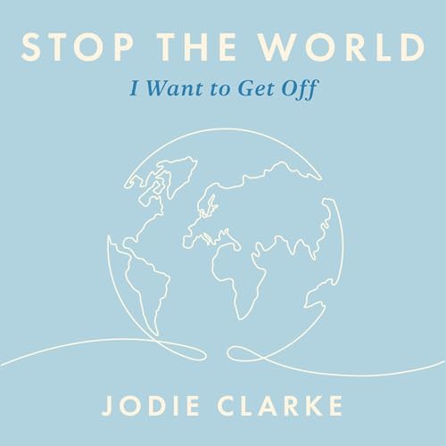 Cover of Stop the World I Want to Get Off