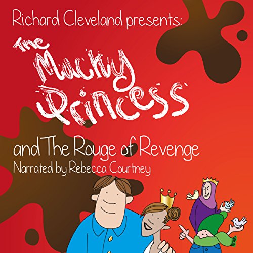 Cover of The Mucky Princess and the Rouge of Revenge