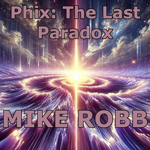 Cover of Phix: The Last Paradox