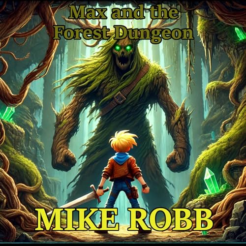Cover of Max and the Forest Dungeon