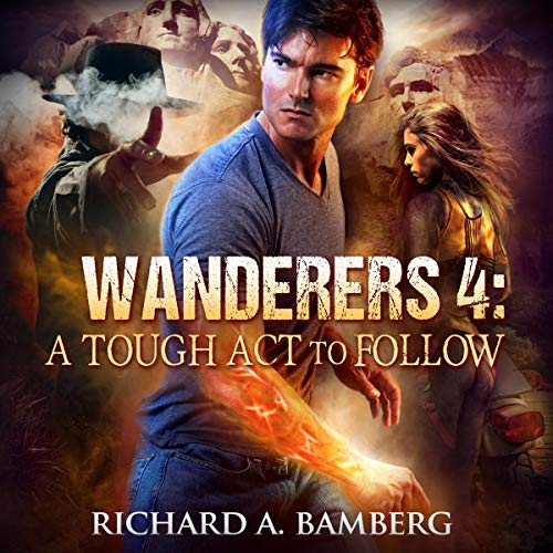 Cover of Wanderers 4: A Tough Act to Follow The Wanderers