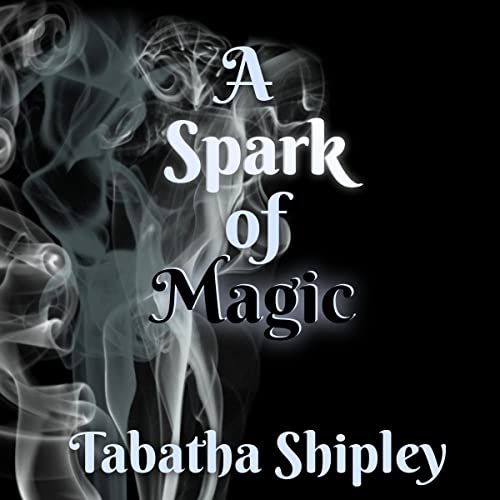 Cover of A Spark of Magic