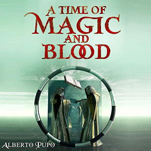 Cover of A Time of Magic and Blood