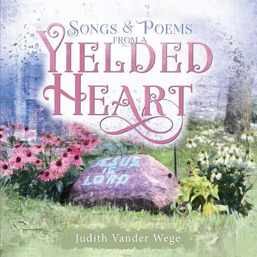 Cover of Songs & Poems from a Yielded Heart