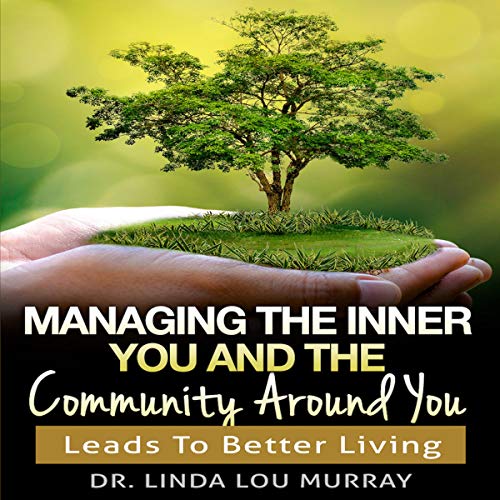 Cover of Managing the Inner You and the Community Around You