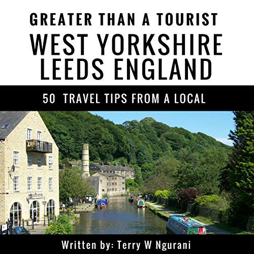 Cover of Greater Than a Tourist: West Yorkshire, Leeds, England