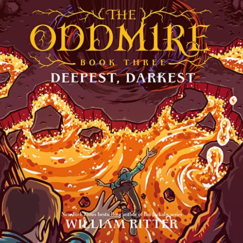 Cover of The Oddmire, Book 3: Deepest, Darkest