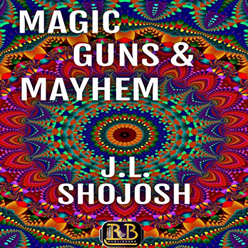 Cover of Magic, Guns and Mayhem