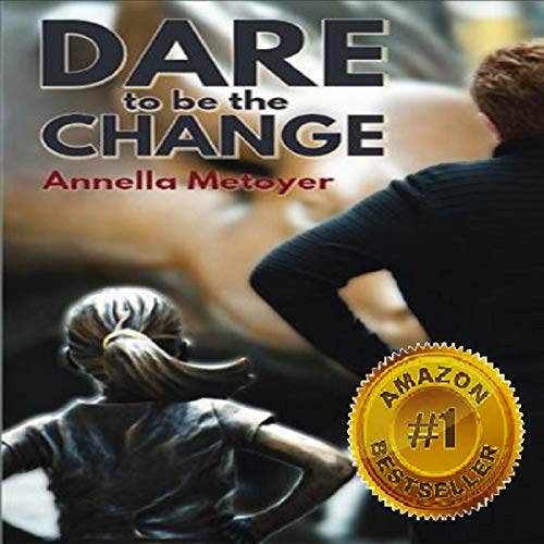 Cover of Dare to Be the Change