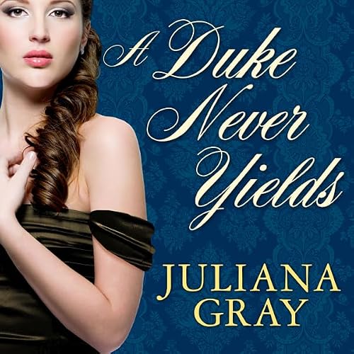 Cover of A Duke Never Yields