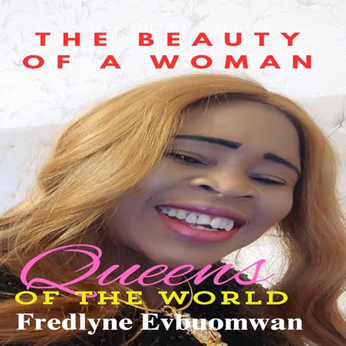 Cover of The Beauty of a Woman: Queens of the World