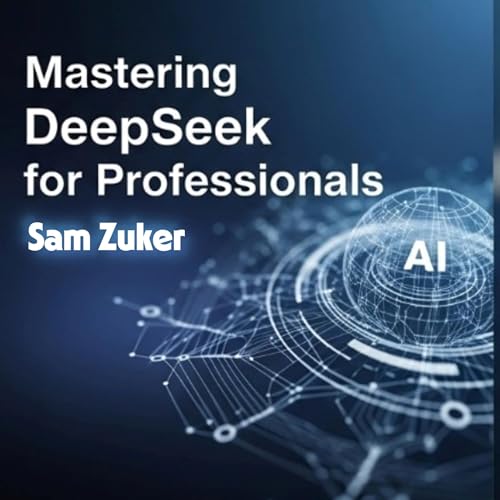 Cover of Mastering DeepSeek for Professionals: A New Titan
