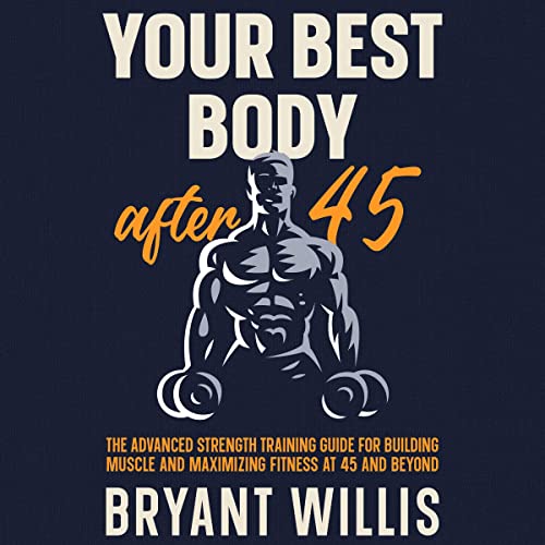 Cover of Your Best Body After 45