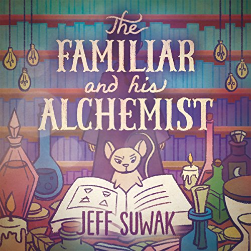 Cover of The Familiar and His Alchemist