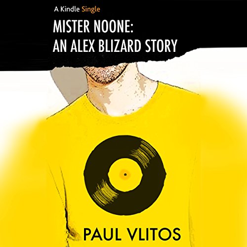 Cover of Mister Noone: An Alex Blizard Story