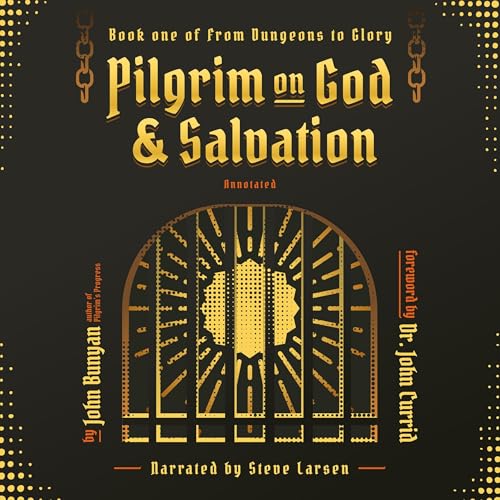 Cover of Pilgrim on God and Salvation Annotated