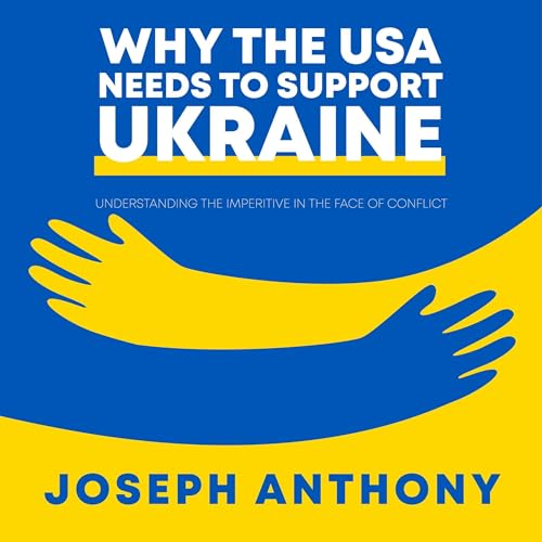 Cover of Why the USA Needs to Support Ukraine