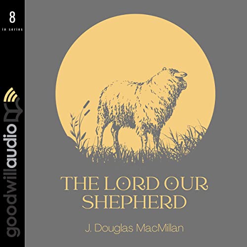 Cover of The Lord Our Shepherd