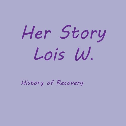 Cover of Her Story Lois W.