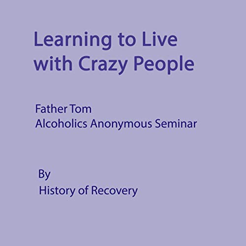 Cover of Learning to Live with Crazy People