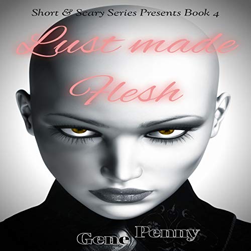 Cover of Lust Made Flesh
