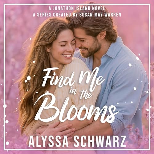 Cover of Find Me in the Blooms