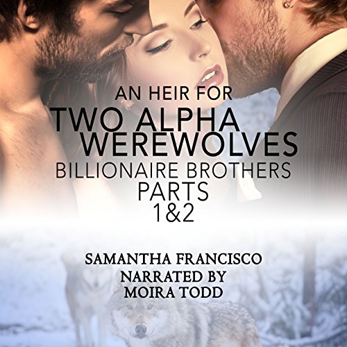Cover of An Heir for Two Alpha Werewolves, Parts 1 & 2