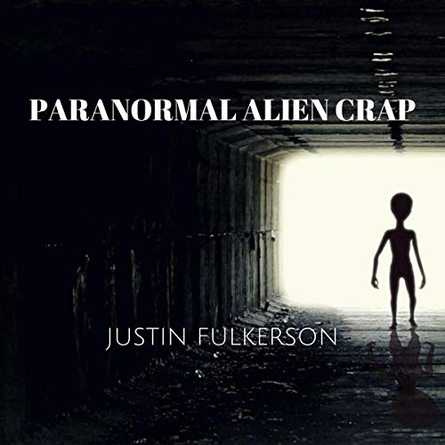 Cover of Paranormal Alien Crap