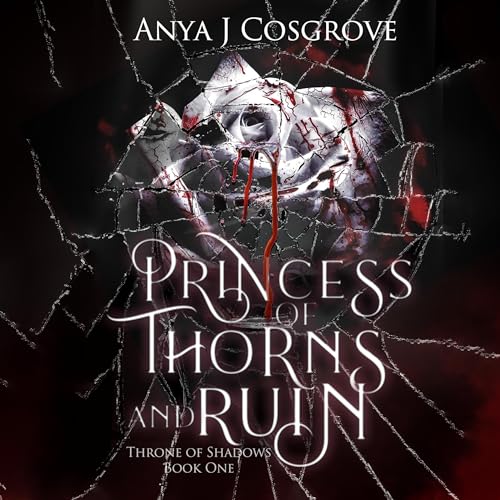 Cover of Princess of Thorns and Ruin