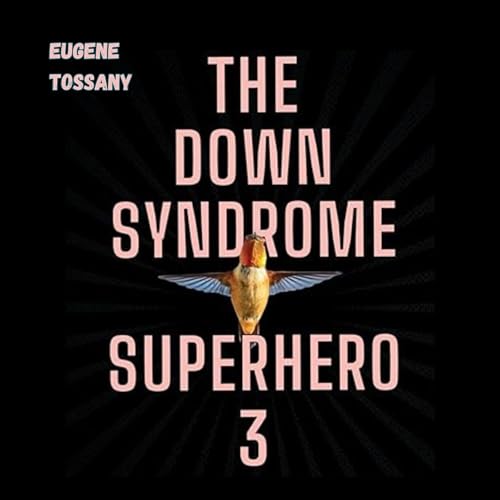 Cover of The Down Syndrome Superhero 3