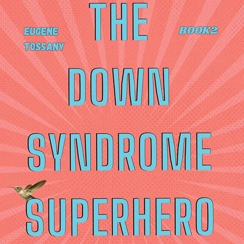 Cover of The Down Syndrome Superhero 2