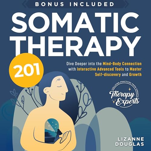 Cover of Somatic Therapy 201