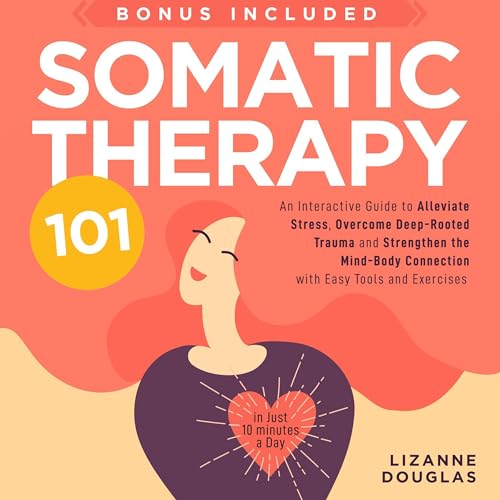 Cover of Somatic Therapy 101