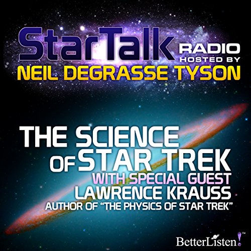 Cover of Star Talk Radio: The Science of Star Trek