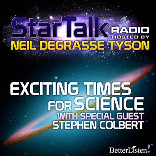 Cover of Star Talk Radio: Exciting Times for Science