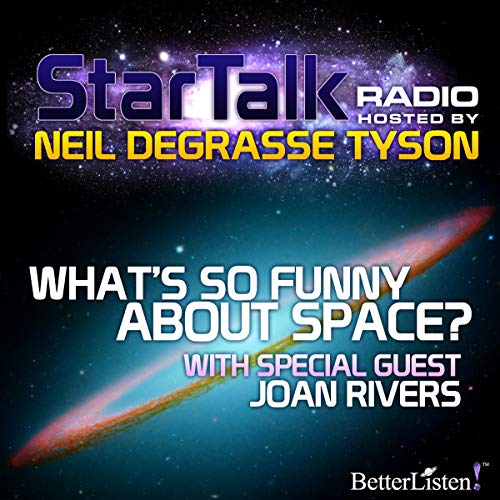 Cover of Star Talk Radio: What's So Funny About Space