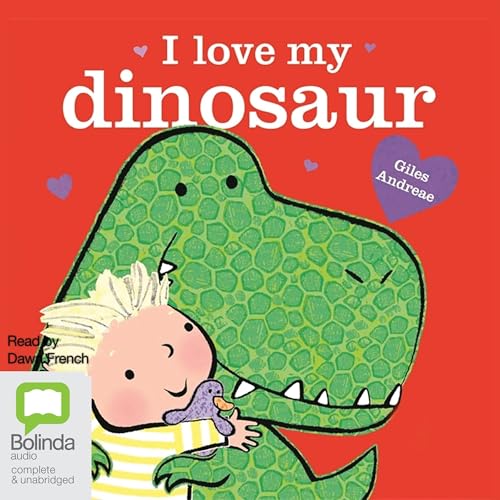 Cover of I Love My Dinosaur