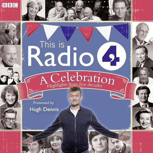 Cover of This Is Radio 4 A Celebration