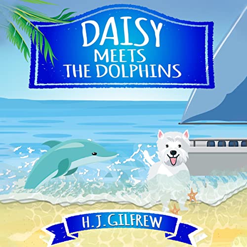 Cover of Daisy Meets the Dolphins