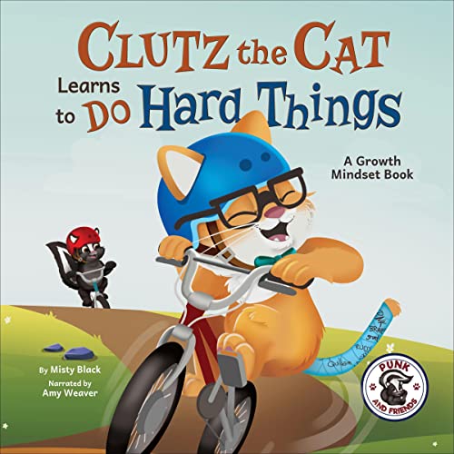 Cover of Clutz the Cat Learns to Do Hard Things