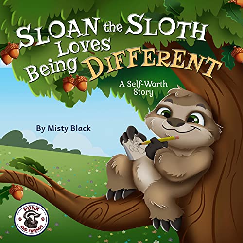 Cover of Sloan the Sloth Loves Being Different