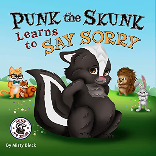 Cover of Punk the Skunk Learns to Say Sorry