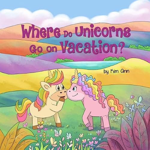 Cover of Where Do Unicorns Go On Vacation?