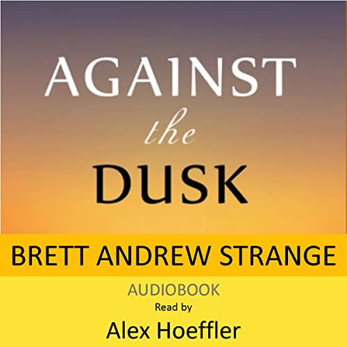 Cover of Against the Dusk