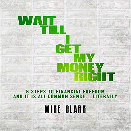 Cover of Wait till I Get My Money Right
